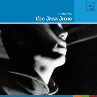 The Jazz June: The Medicine (Colored Vinyl) Vinyl LP - PRE-ORDER