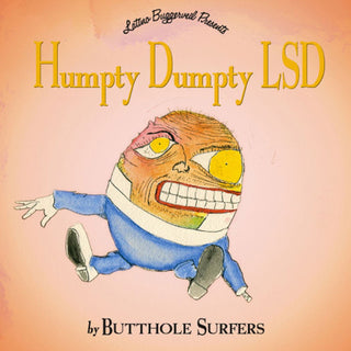 Butthole Surfers: Humpty Dumpty LSD Vinyl 2LP - PRE-ORDER - cover art