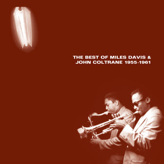 Miles Davis & John Coltrane: The Best of Miles Davis & John Coltrane 1955-1961 Vinyl 2LP