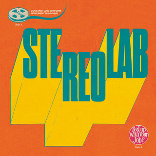 Stereolab: Fed Up With Your Job / Constant And Uniform Movement Unknown Vinyl 7"