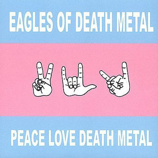 Eagles Of Death Metal: Peace Love Death Metal (Indie Exclusive Colored Vinyl) Vinyl LP